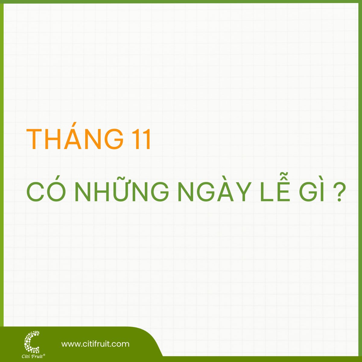 Tháng 11 có những ngày lễ gì? Cùng khám phá những ngày lễ trong tháng 11
