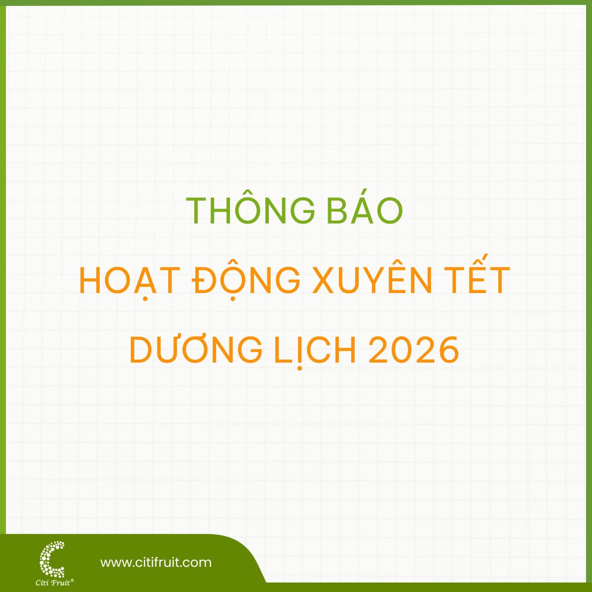 Thông báo: Công ty hoạt động xuyên Tết Dương lịch 2026
